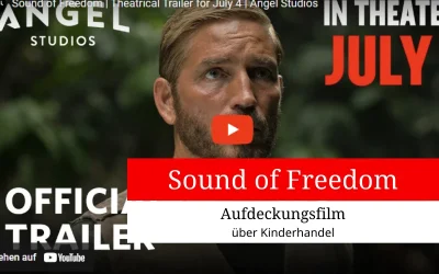 Sound of Freedom – Aufdeckungsfilm über Kinderhandel