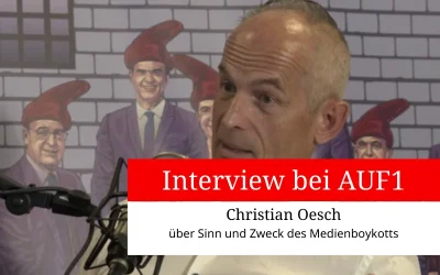 Christian Oesch im Interview bei AUF1 über Sinn und Zweck des Medienboykotts