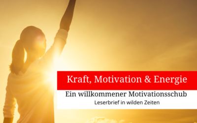 Kraft, Motivation & Energie