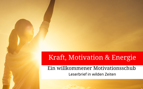 Kraft, Motivation & Energie