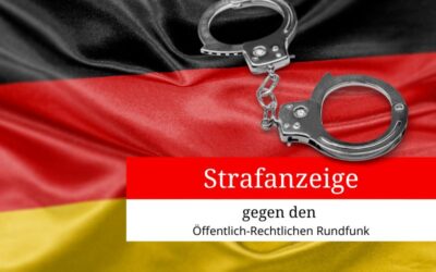 Deutschland: Strafanzeige gegen den Öffentlich-Rechtlichen Rundfunk